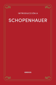 Title: Introducción a Schopenhauer, Author: Luis Fernando Moreno Claros