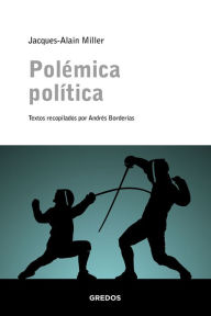 Title: Polémica política, Author: Jacques-Alain Miller
