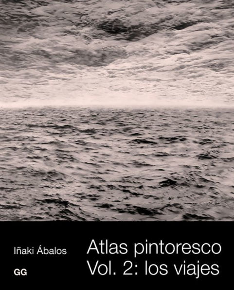 Atlas pintoresco (II): Vol, 2: los viajes