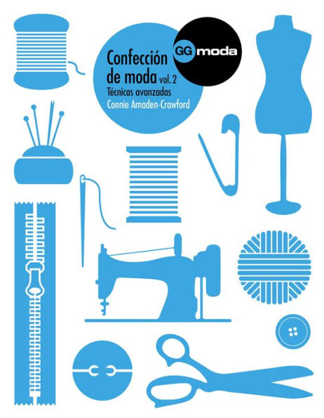 Confecciï¿½n de moda, vol, 2: Tï¿½cnicas avanzadas