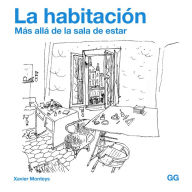 Title: La habitación: Más allá de la sala de estar, Author: Xavier Monteys