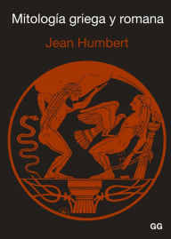 Title: Mitología griega y romana, Author: Jean Humbert