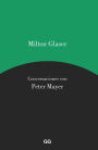 Milton Glaser, Conversaciones con Peter Mayer