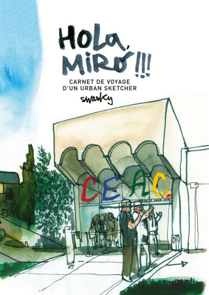 Hola, Mirï¿½!!! Carnet de voyage d'un urban sketcher