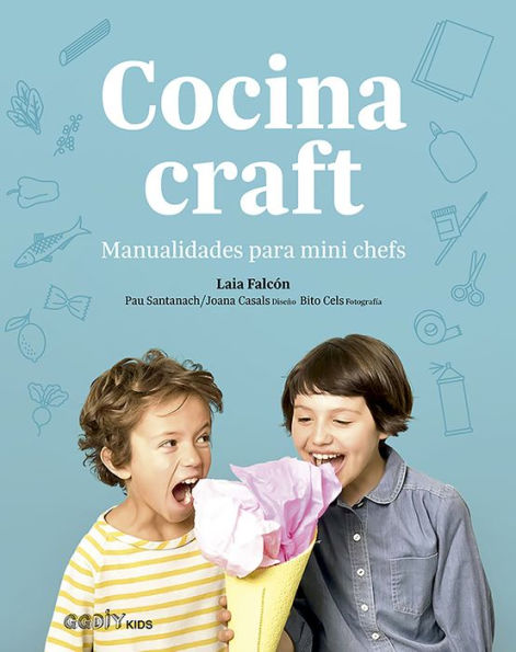 Cocina craft: Manualidades para mini chefs