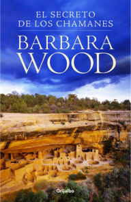 Title: El secreto de los chamanes, Author: Barbara Wood