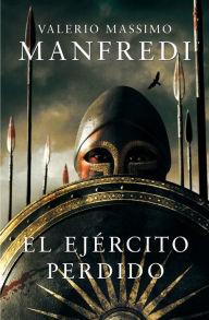 Title: El ejército perdido, Author: Valerio Massimo Manfredi