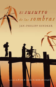 Title: El susurro de las sombras, Author: Jan-Philipp Sendker