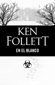Title: En el blanco (Whiteout), Author: Ken Follett