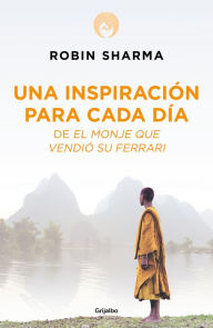 Title: Una inspiración para cada día de El monje que vendió su Ferrari, Author: Robin Sharma