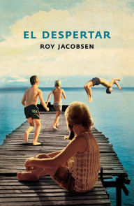 Title: El despertar, Author: Roy Jacobsen