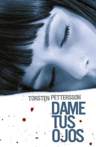 Title: Dame tus ojos, Author: Torsten Pettersson