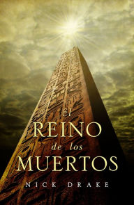 Title: El reino de los muertos (Tutankhamun: The Book of Shadows), Author: Nick Drake