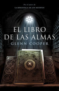 Title: El libro de las almas (La biblioteca de los muertos 2), Author: Glenn Cooper