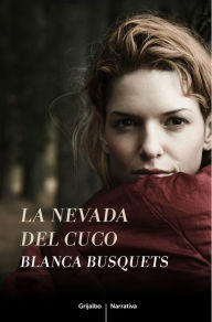 Title: La nevada del cuco, Author: Blanca Busquets