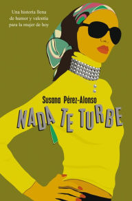 Title: Nada te turbe, Author: Susana Pérez-Alonso