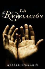 Title: La revelación, Author: Gerald Messadié