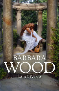 Title: La adivina, Author: Barbara Wood