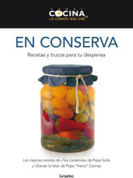 Title: En conserva: Recetas y trucos para tu despensa, Author: Canal Cocina