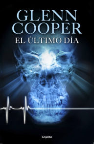 Title: El último día, Author: Glenn Cooper