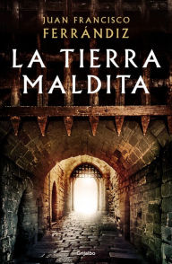Title: La tierra maldita / The Cursed Land, Author: Juan Francisco Ferrandiz