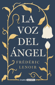 Title: La voz del ángel / The Angels Voice, Author: Frederic Lenoir