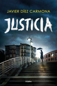 Title: Justicia / Justice, Author: JAVIER DÍEZ CARMONA
