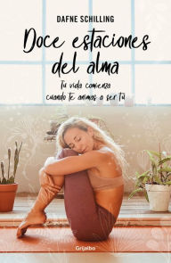 Title: Doce estaciones del alma / Twelve Stages of the Soul, Author: Dafne Schilling