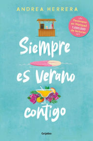 Title: Siempre es verano contigo, Author: Andrea Herrera