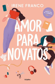 Download ebook free for kindle Amor para novatos / Love for Beginners by Irene Franco CHM DJVU MOBI 9788425364976