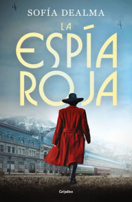 Title: La espía roja / The Red Spy, Author: SOFÍA DEALMA