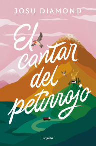 Title: El cantar del petirrojo / The Song of the Robin, Author: Josu Diamond