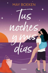 Title: Tus noches y mis días (Mediterráneo 2), Author: May Boeken