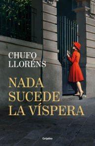 Free ebook downloads no membership Nada sucede la víspera CHM in English 9788425368837