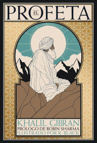 Title: El profeta (edición ilustrada) / The Prophet (Illustrated Edition), Author: Kahlil Gibran