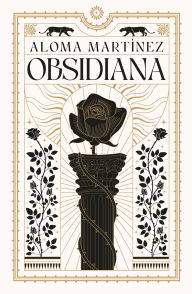 Title: Obsidiana / Obsidian, Author: Aloma Martínez