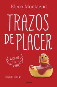 Title: Trazos de placer (Trilogía del placer 1), Author: Elena Montagud