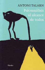Title: Psicoanálisis al alcance de todos, Author: Antoni Talarn