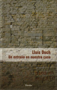 Title: Un extraño en nuestra casa, Author: Lluís Duch Álvarez