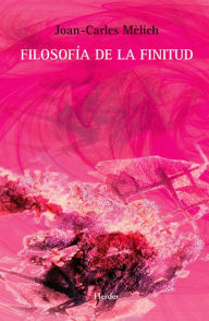 Title: Filosofía de la finitud, Author: Joan-Carles Mèlich