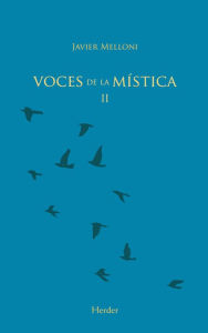 Title: Voces de la mística II, Author: Javier Melloni