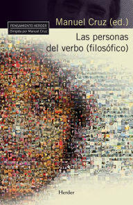 Title: Las personas del verbo (filosofico), Author: Manuel Cruz