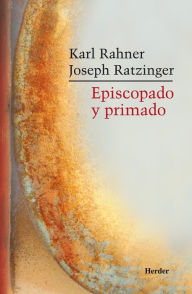 Title: Episcopado y primado, Author: Joseph Ratzinger