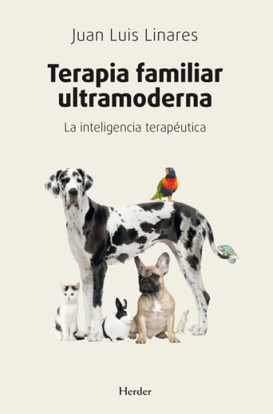 Terapia familiar ultramoderna: La inteligencia terapéutica