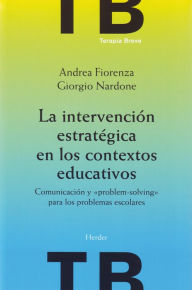 Title: La intervención estratégica en los contextos educativos: Comunicación y 