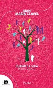 Title: Cuidar la vida: Debates bioéticos, Author: Juan Masiá Clavel