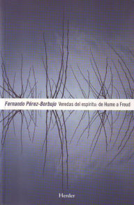 Title: Veredas del espíritu: de Hume a Freud, Author: Fernando Pérez-Borbujo