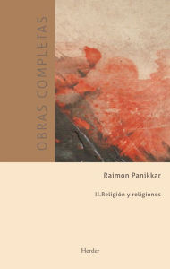 Title: Obras completas: II. Religión y religiones, Author: Raimon Panikkar