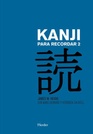 Title: Kanji para recordar 2, Author: James W. Heisig