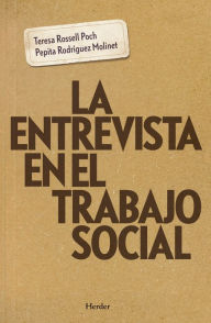 Title: La entrevista en el trabajo social, Author: Teresa Rossell